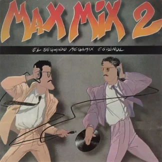 CD MAX MIX 2 EL SEGUNDO MEGAMIX ESPAÑOL LIKE NEW WWW.AQUITIENESLOQUEBUSCAS.COM