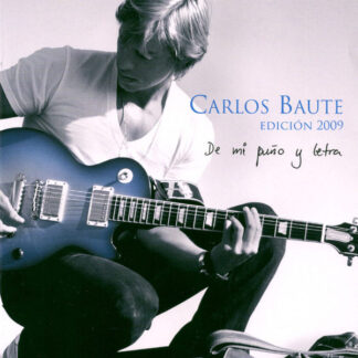 CD CARLOS BAUTE DE MI PUÑO Y LETRA EDICIÓN 2009 16 TEMAS NEAR MINT AQUITIENESLOQUEBUSCAS.COM
