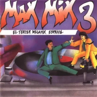 CD MAX MIX 3 EL TERCER MEGAMIX ESPAÑOL LIKE NEW WWW.AQUITIENESLOQUEBUSCAS.COM SP