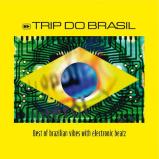 CD TRIP DO BRASIL BEST OF BRAZILIAN VIBES WITH ELECTRONIC BEATZ CON 14 TEMAS AQUITIENESLOQUEBUSCAS.COM