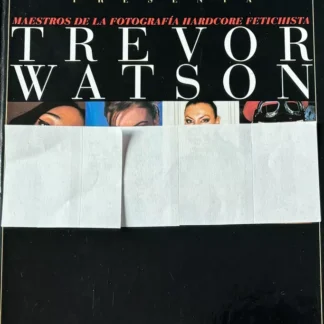 LIBRO PRIVATE PIRATE TREVOR WATSON MAESTROS DE LA FOTOGRAFÍA HARDCORE FETICHISTA