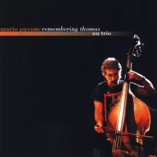 CD MARIO PAVONE REMEMBERING THOMAS NU TRIO 11 TEMAS AQUITIENESLOQUEBUSCAS.COM ALMERIA