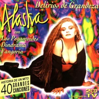 CD ALASKA CON LOS PEGAMOIDES DINARAMA FANGORIA DELIRIOS DE GRANDEZA 40 CANCIONES SEALED AQUITIENESLOQUEBUSCAS.COM