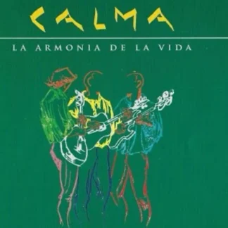 CD CALMA LA ARMONIA DE LA VIDA CON 13 TEMAS SEALED WWW.AQUITIENESLOQUEBUSCAS.COM
