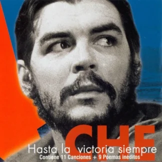 CD CHE HASTA LA VICTORIA SIEMPRE 20 TEMAS SEALED WWW.AQUITIENESLOQUEBUSCAS.COM