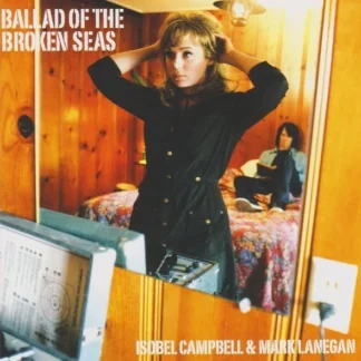 CD ISOBEL CAMPBELL & MARK LANEGAN BALLAD OF THE BROKEN SEAS CON 11 TEMAS WWW.AQUITIENESLOQUEBUSCAS.COM SEALED