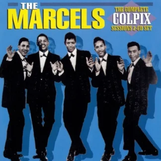 CD THE MARCELS THE COMPLETE COLPIX SESSIONS 2 CD SET SEALED AQUITIENESLOQUEBUSCAS.COM