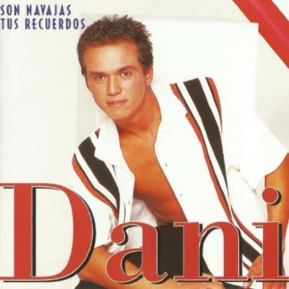CD DANI SON NAVAJAS TUS RECUERDOS 8 TEMAS SEALED WWW.AQUITIENESLOQUEBUSCAS.COM