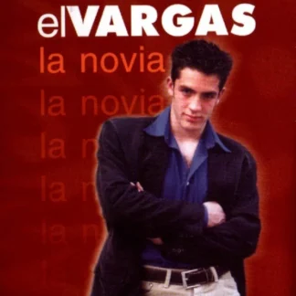 CD EL VARGAS LA NOVIA CON 10 TEMAS SEALED WWW.AQUITIENESLOQUEBUSCAS.COM SPAIN
