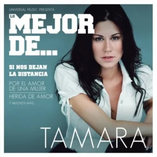 CD TAMARA LO MEJOR DE TAMARA CON 15 TEMAS SEALED AQUITIENESLOQUEBUSCAS.COM SPAIN