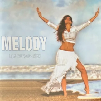 CD MELODY LOS BUENOS DIAS 11 TEMAS + VIDEOCLIP WWW.AQUITIENESLOQUEBUSCAS.COM SPAIN