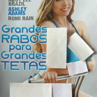 DVD GRANDES PARA GRANDES LENA PAUL ABBY LEE BRAZIL ASHLEY ADAMS ROMI RAIN AQUITIENESLOQUEBUSCAS.COM