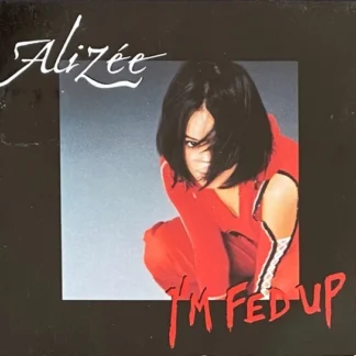 CD ALIZEE I M FED UP CD LIKE NEW 2 TEMAS WWW.AQUITIENESLOQUEBUSCAS.COM SPAIN