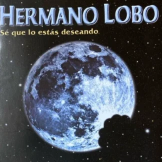 CD HERMANO LOBO SÉ QUE LO ESTÁS DESEANDO 12 TEMAS WWW.AQUITIENESLOQUEBUSCAS.COM