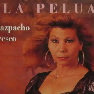 CD LA PELUA GAZPACHO FRESCO 10 TEMAS SEALED WWW.AQUITIENESLOQUEBUSCAS.COM SPAIN