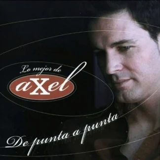 CD AXEL LO MEJOR DE PUNTA A PUNTA SEALED ARGENTINA AQUITIENESLOQUEBUSCAS.COM