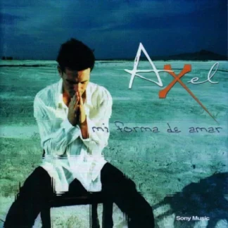 CD AXEL MI FORMA DE AMAR 11 TEMAS SEALED ARGENTINA WWW.AQUITIENESLOQUEBUSCAS.COM