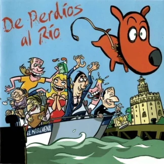 CD DE PERDÍOS AL RÍO 2 CDS EL MARCHENA PACO ORTEGA WWW.AQUITIENESLOQUEBUSCAS.COM