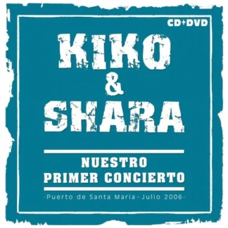 CD + DVD KIKO Y SHARA NUESTRO PRIMER CONCIERTO SEALED AQUITIENESLOQUEBUSCAS.COM