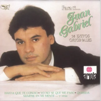 CD JUAN GABRIEL PARA TI 14 EXITOS ORIGINALES SEALED AQUITIENESLOQUEBUSCAS.COM