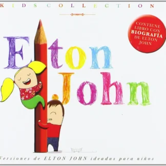 CD LIBRO ELTON JOHN KIDS COLLECTION SEALED WWW.AQUITIENESLOQUEBUSCAS.COM ALMERIA