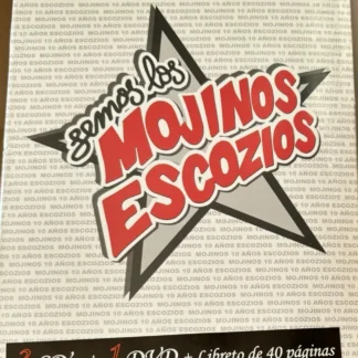 PACK 3 CDS + DVD MOJINOS ESCOZIOS 10 AÑOS ESCOZIOS SEALED AQUITIENESLOQUEBUSCAS.COM