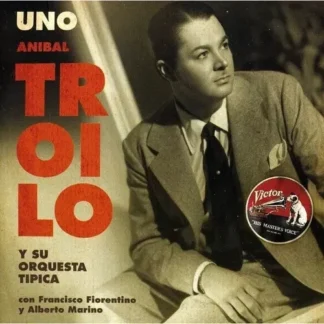 CD ANÍBAL TROILO Y SU ORQUESTA TÍPICA UNO 1943 CON 16 TEMAS SEALED AQUITIENESLOQUEBUSCAS.COM