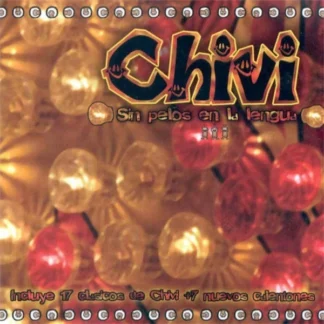 CD CHIVI ‎SIN PELOS EN LA LENGUA 24 TEMAS NEAR MINT WWW.AQUITIENESLOQUEBUSCAS.COM