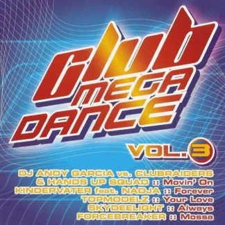 CD CLUB MEGA DANCE VOL 3 DJ ANDY GARCIA 18 TEMAS SEALED AQUITIENESLOQUEBUSCAS.COM
