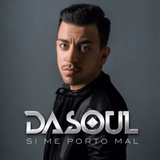 CD DASOUL SI ME PORTO MAL CON 14 TEMAS SEALED WWW.AQUITIENESLOQUEBUSCAS.COM