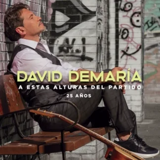 CD DAVID DEMARIA A ESTAS ALTURAS DEL PARTIDO 25 AÑOS AQUITIENESLOQUEBUSCAS.COM