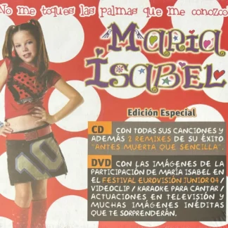 CD + DVD MARIA ISABEL NO ME TOQUES LAS PALMAS QUE ME CONOZCO SEALED AQUITIENESLOQUEBUSCAS.COM SPAIN