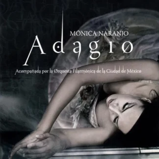 CD + DVD MONICA NARANJO ADAGIO + CONTENIDO EXTRAS SEALED AQUITIENESLOQUEBUSCAS.COM