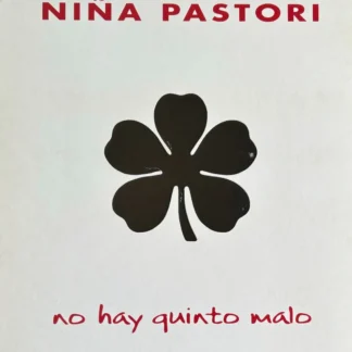 CD + DVD NIÑA PASTORI NO HAY QUINTO MALO EDICIÓN ESPECIAL AQUITIENESLOQUEBUSCAS.COM