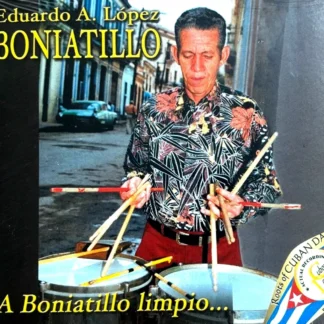 CD EDUARDO A.LÓPEZ A BONIATILLO LIMPIO 9 TEMAS SEALED AQUITIENESLOQUEBUSCAS.COM