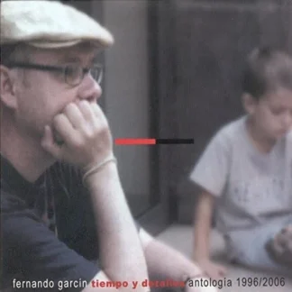 CD FERNANDO GARCÍN TIEMPO Y DETALLES ANTOLOGÍA 1996/2006 SEALED AQUITIENESLOQUEBUSCAS.COM SPAIN