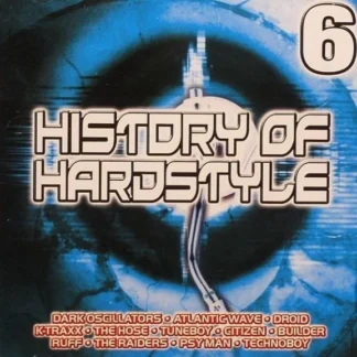 CD HISTORY OF HARDSTYLE 6 TECHNOBOY TUNEBOY 12 TEMAS SEALED AQUITIENESLOQUEBUSCAS.COM