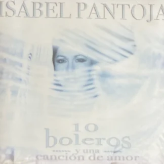 CD ISABEL PANTOJA 10 BOLEROS Y UNA CANCION DE AMOR WWW.AQUITIENESLOQUEBUSCAS.COM