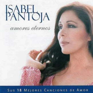 CD ISABEL PANTOJA AMORES ETERNOS 18 MEJORES CANCIONES LIKE NEW AQUITIENESLOQUEBUSCAS.COM