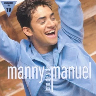 CD MANNY MANUEL ‎LLENO DE VIDA 9 TEMAS SEALED WWW.AQUITIENESLOQUEBUSCAS.COM