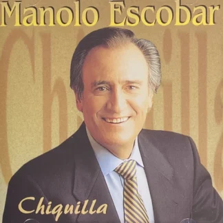 CD MANOLO ESCOBAR CHIQUILLA CON 10 TEMAS WWW.AQUITIENESLOQUEBUSCAS.COM SPAIN