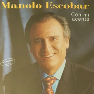CD MANOLO ESCOBAR CON MI ACENTO 12 TEMAS SEALED WWW.AQUITIENESLOQUEBUSCAS.COM