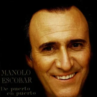CD MANOLO ESCOBAR DE PUERTO EN PUERTO 12 TEMAS SEALED AQUITIENESLOQUEBUSCAS.COM