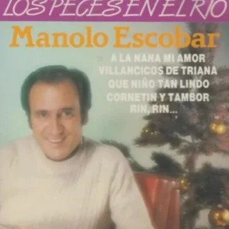CD MANOLO ESCOBAR LOS PECES EN EL RIO 15 TEMAS SEALED AQUITIENESLOQUEBUSCAS.COM