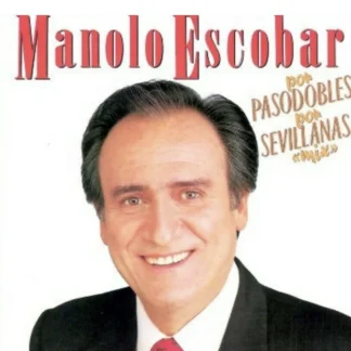 CD MANOLO ESCOBAR POR PASODOBLES SEVILLANAS MIX SEALED AQUITIENESLOQUEBUSCAS.COM
