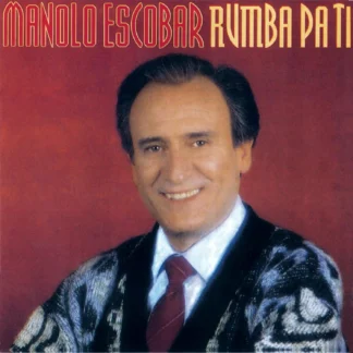 CD MANOLO ESCOBAR RUMBA PA TI 8 TEMAS WWW.AQUITIENESLOQUEBUSCAS.COM ALMERIA
