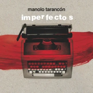 CD MANOLO TARANCÓN IMPERFECTOS CON 10 TEMAS WWW.AQUITIENESLOQUEBUSCAS.COM SPAIN