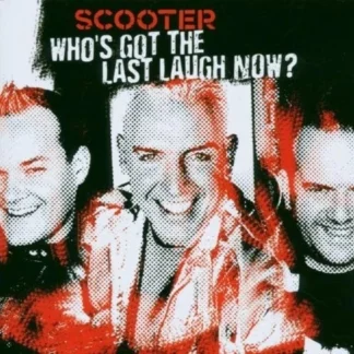 CD SCOOTER ‎WHO'S GOT THE LAST LAUGH NOW?+ CALENDARIO 2006 AQUITIENESLOQUEBUSCAS.COM