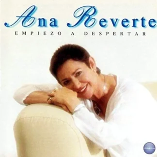 CD ANA REVERTE EMPIEZO A DESPERTAR CON 12 TEMAS AQUITIENESLOQUEBUSCAS.COM ALMERIA