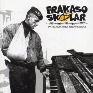 CD FRAKASO SKOLAR ‎POLÍTICAMENTE INCORRECTOS 13 TEMAS LIKE NEW AQUITIENESLOQUEBUSCAS.COM